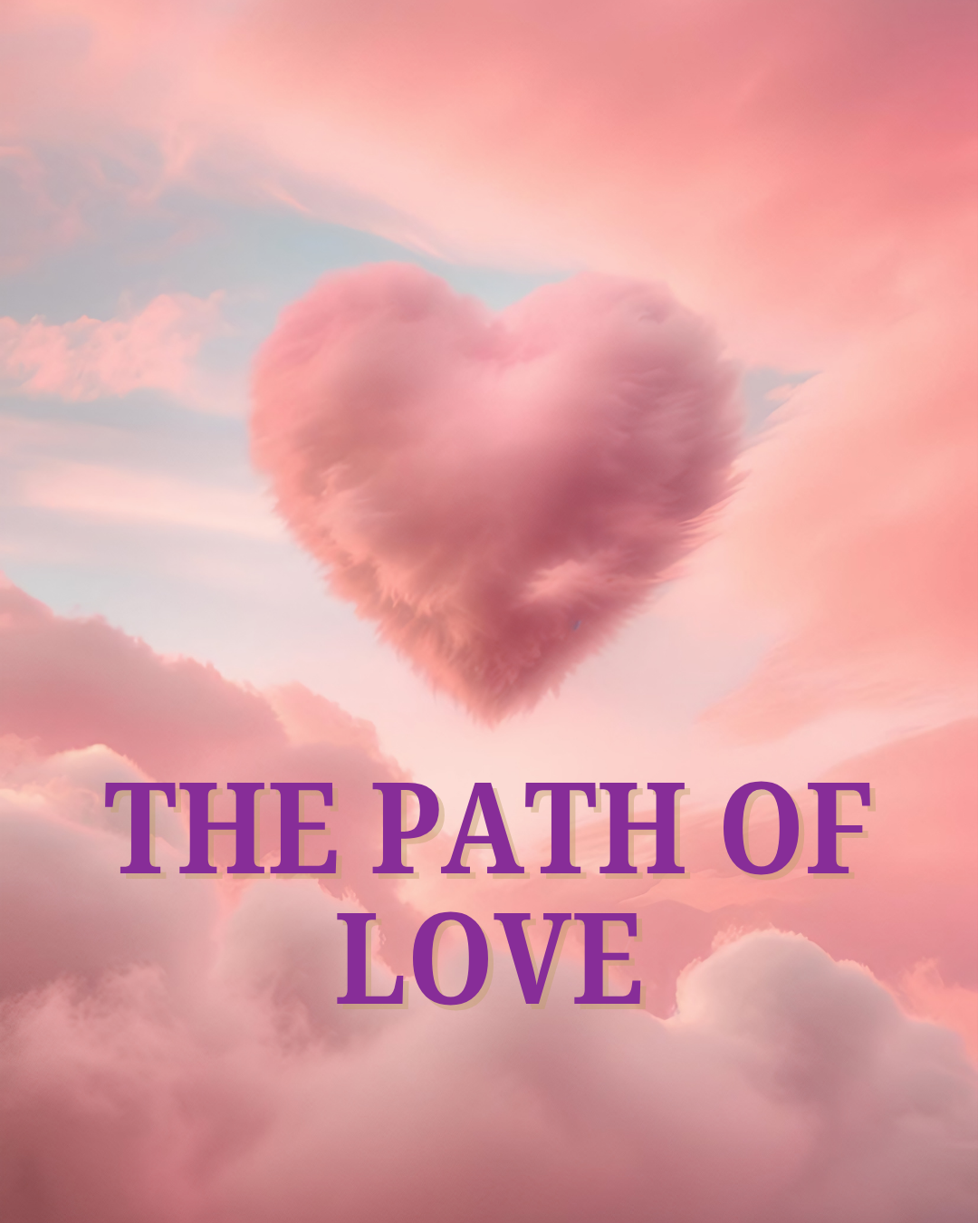 The Path of LOVE