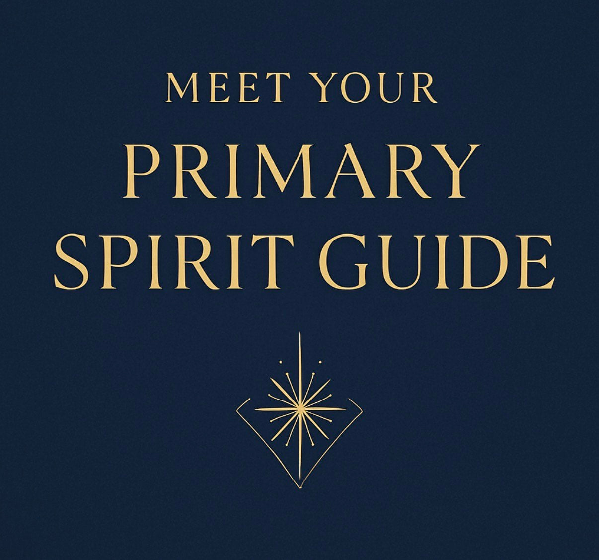 Meet Your Primary Spirit Guide