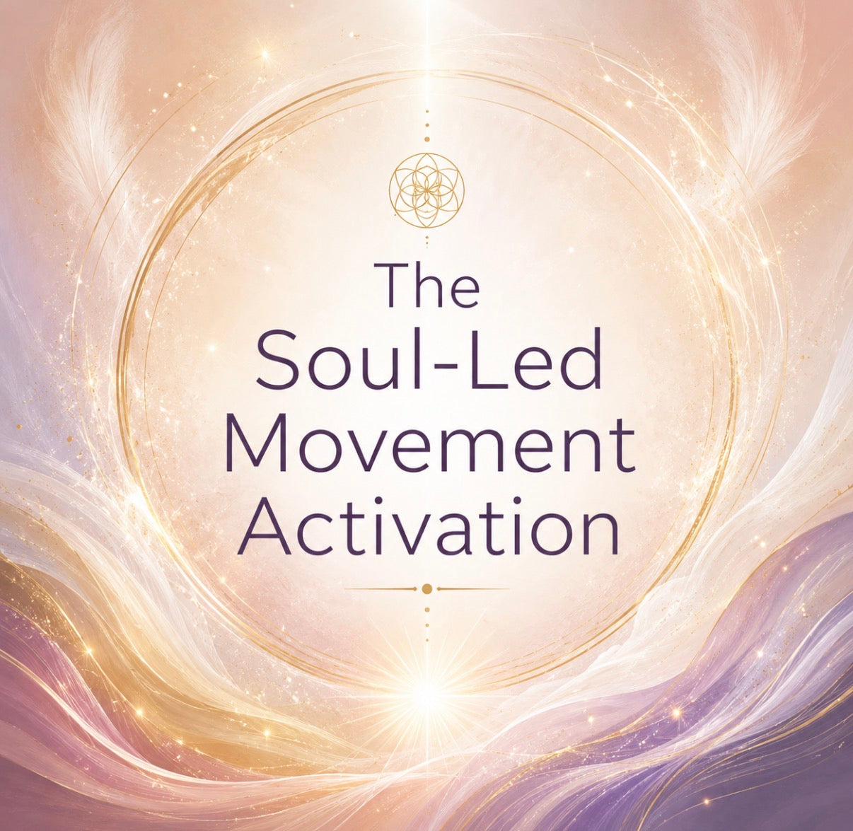 The Soul-Led Movement Activation