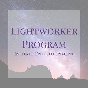 Lightworker Program - Initiate Enlightenment