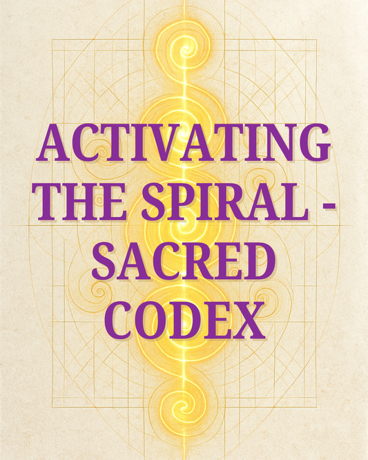 Activating the Spiral - Sacred Codex
