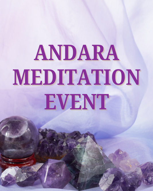 Andara Meditation Event
