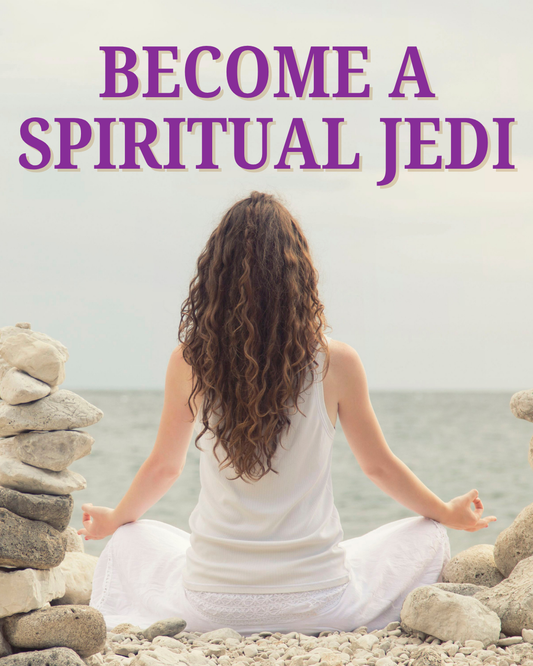 Become a Spiritual Jedi - How to Protect, Clear & Elevate your Energy