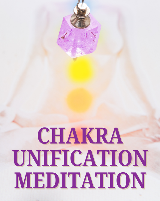 Chakra Unification Meditation