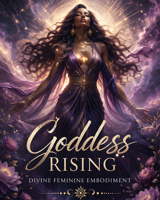 Goddess Rising-Divine Feminine Embodiment
