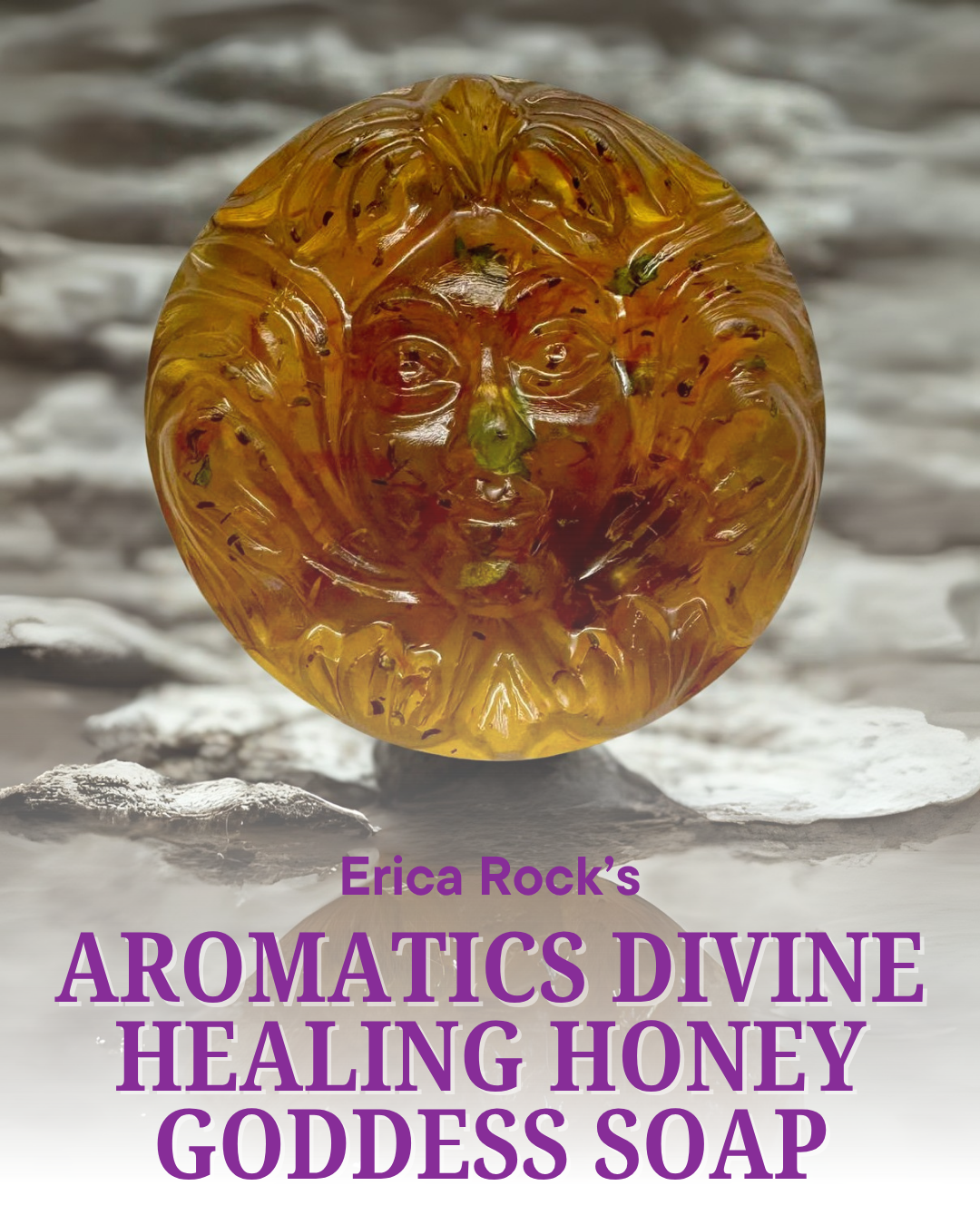 Erica's Aromatics Divine Healing Honey GODDESS Soap