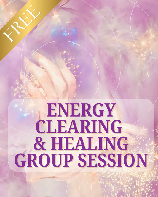 FREE Monthly Energy Clearing & Healing Group Session