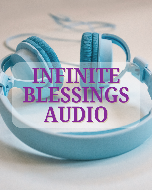 Infinite Blessings Audio
