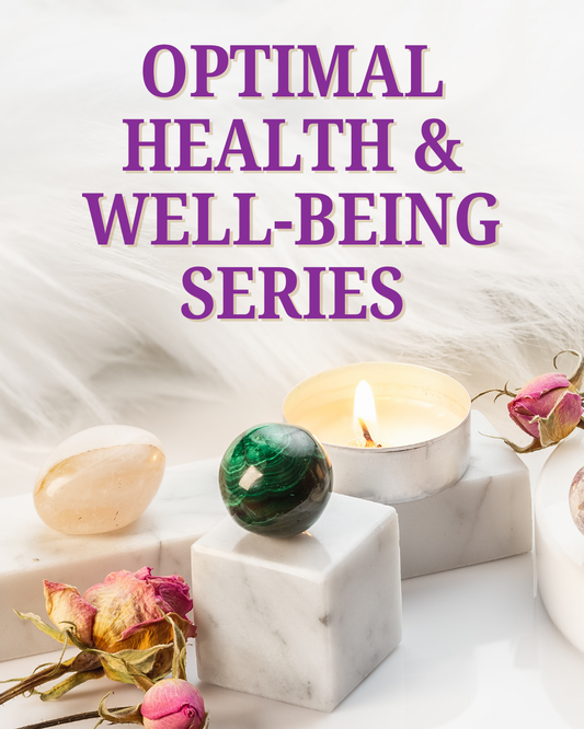 Optimal Health & Well-Being Series