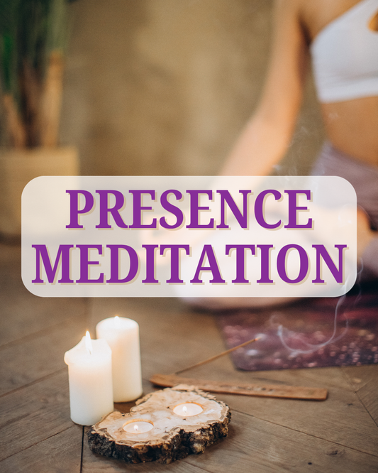 Presence Meditation