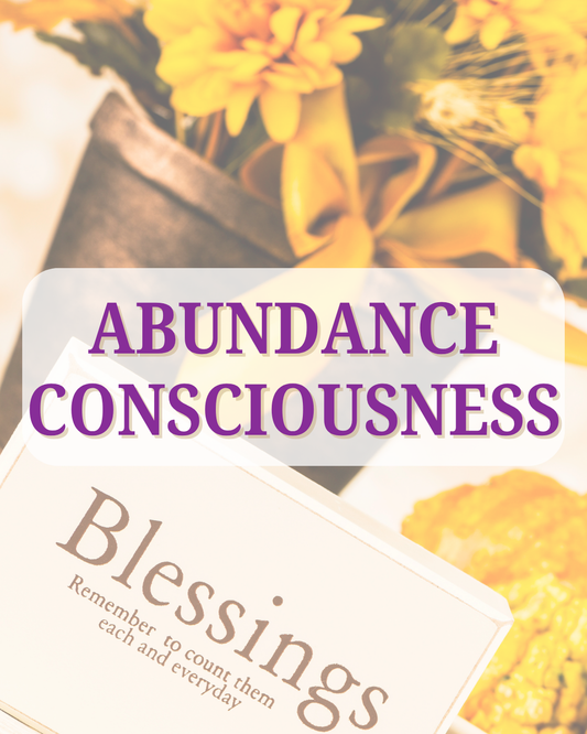 Abundance Consciousness