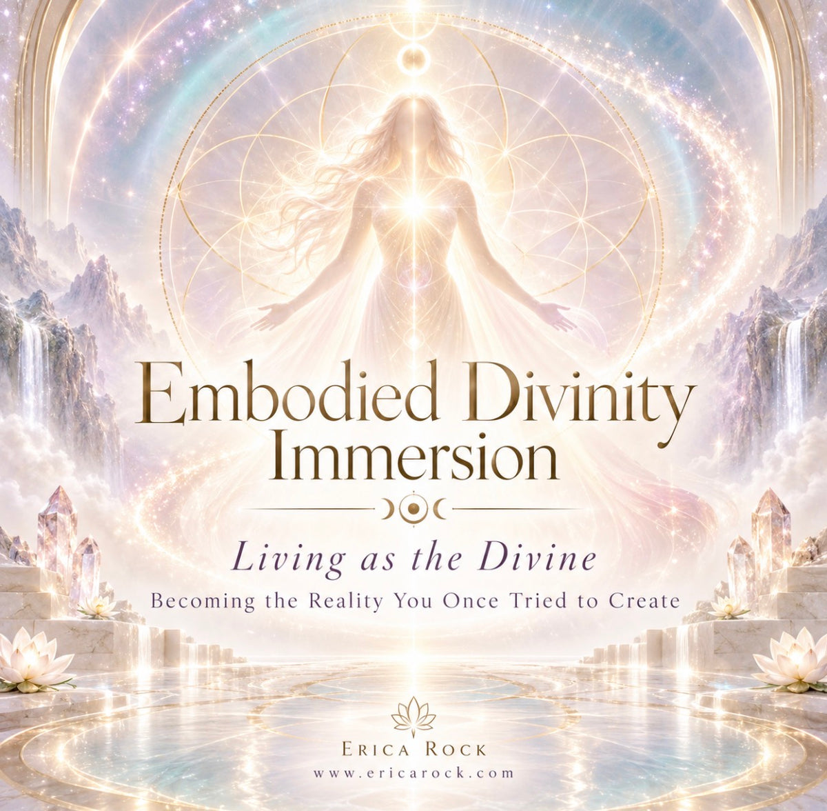 Embodied Divinity Immersion - Living As the Divine