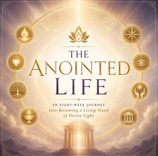 The Anointed Life