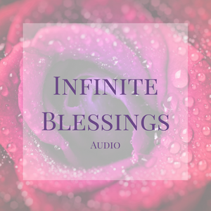 Infinite Blessings Audio